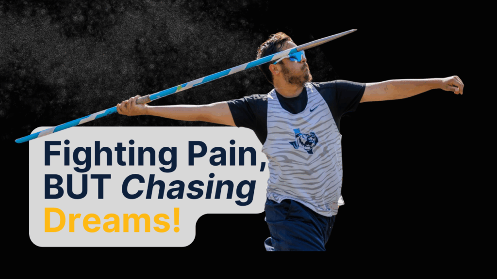 A collegiate athlete, poised to throw a javelin, with text overlay reading 'Fighting Pain, BUT Chasing Dreams!'